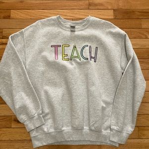 Light gray Gildan TEACH Sweatshirt